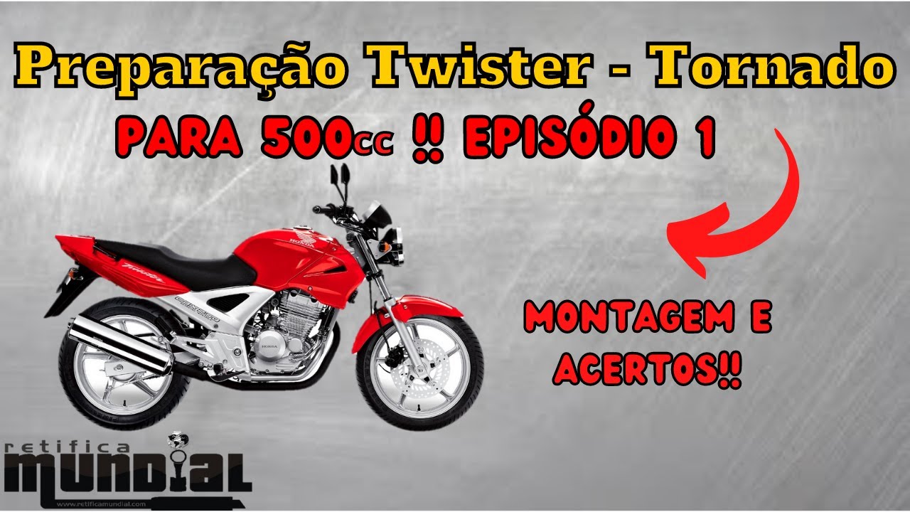 Transformando a Honda CBX250 Twister - Tornado em 500 cilindrada Episódio 1 - Retifica Mundial Motos