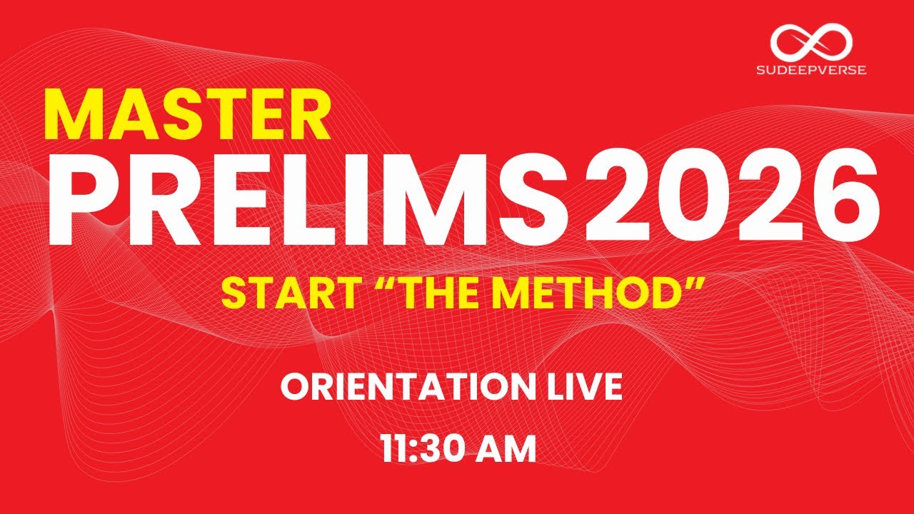 MASTER PRELIMS 2026 | ORIENTATION | UPSC PRELIMS