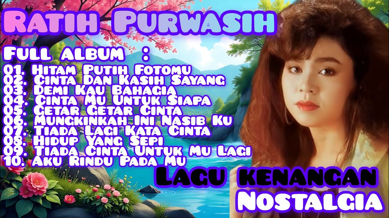 Kumpulan Lagu Ratih Purwasih Full Album Album Tambang Kenangan Sepanjang Masa Lagu Kenangan80An.