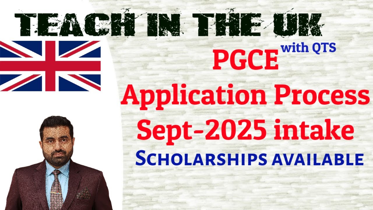 PGCE September 2025 Intake Step by Step Application Process: Teach in the UK