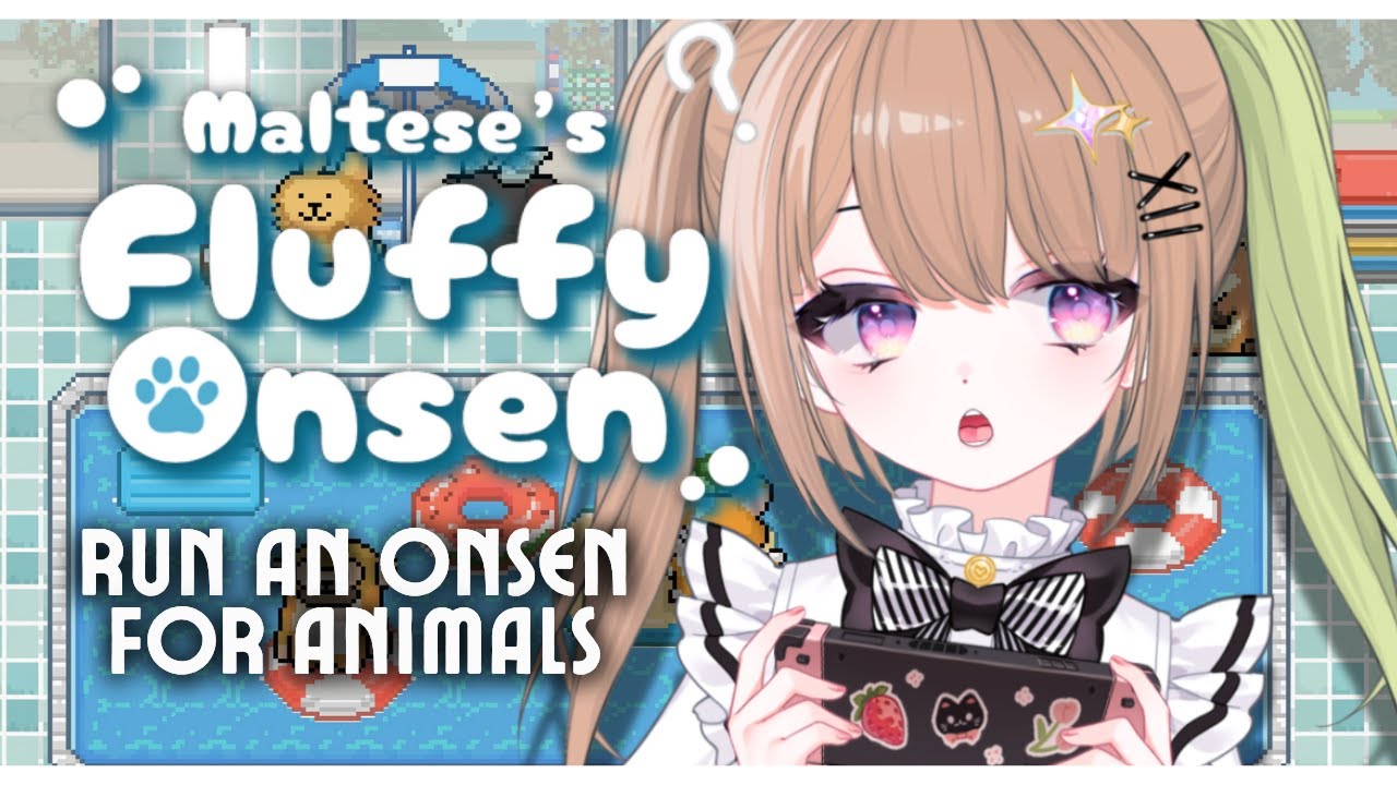 【Maltese's Fluffy Onsen】The ONSEN is open to FLUFFY ANIMALS