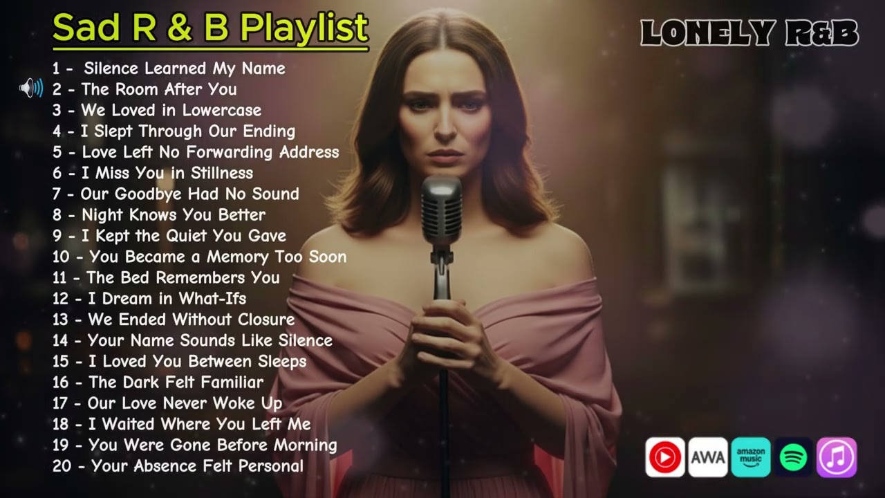 Sad R&B Playlist 💔 Lonely Love Songs | Deep Emotional R&B Music for Broken Hearts & Late Nights