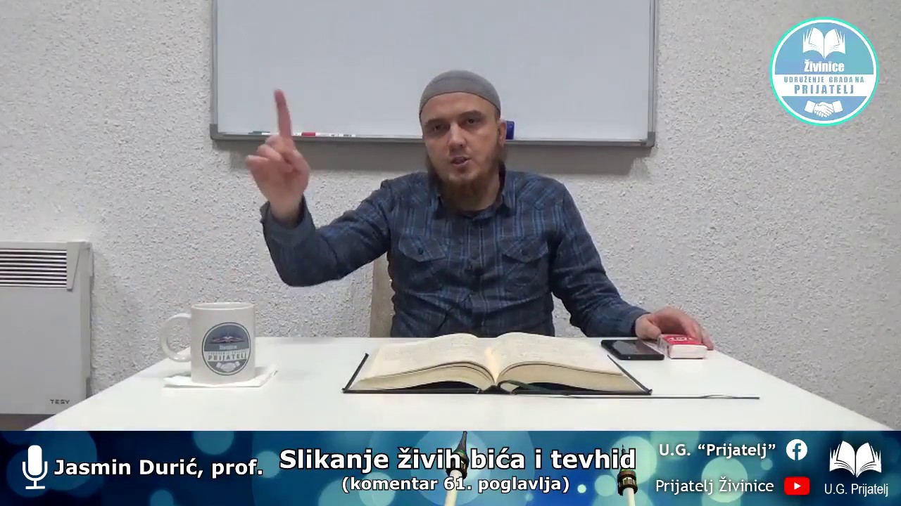 Slikanje živih bića i tevhid - Jasmin Durić, prof.