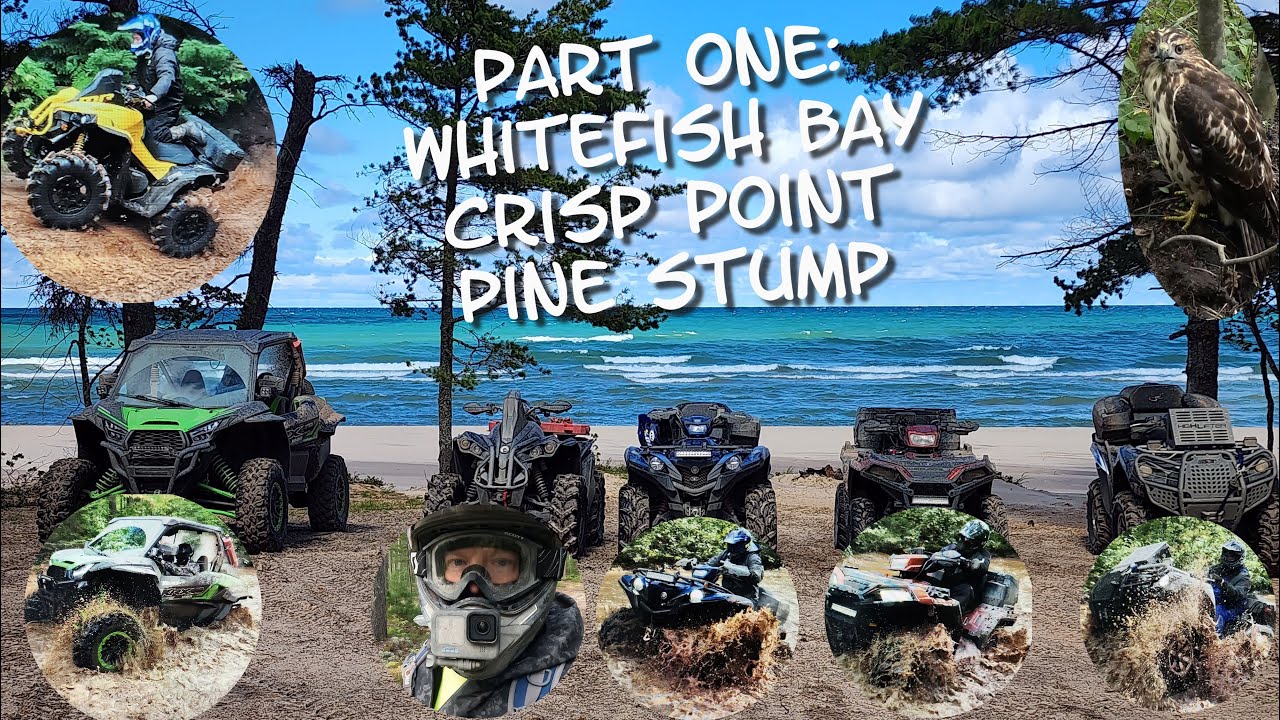 6 ATV Riders Conquer Michigan’s Upper Peninsula | Whitefish Bay Crisp Point Lighthouse Pine Stump