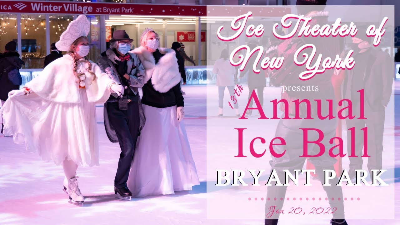 Annual Ice Skating Ball in Bryant Park presented by Ice Theater of New York & Simulacrum of Yore
