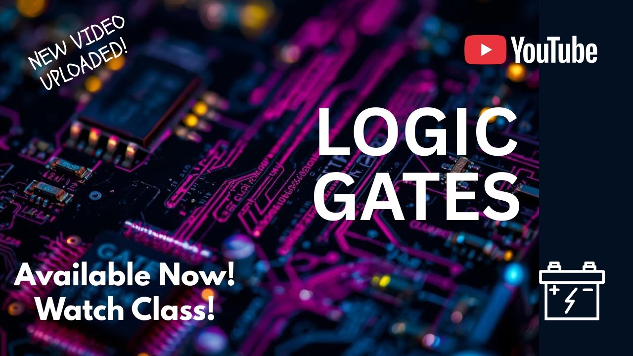 LOGIC GATES - Episode 3