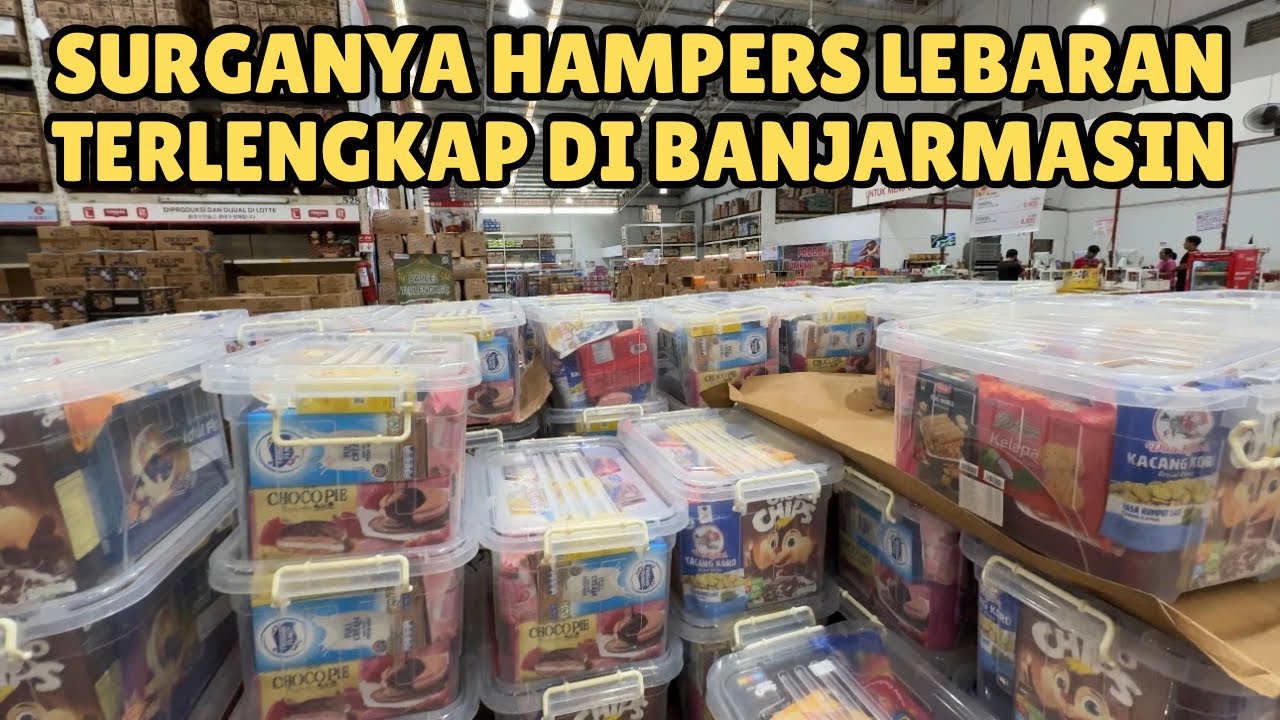 Berburu Hampers di Lotte Mart Banjarmasin 