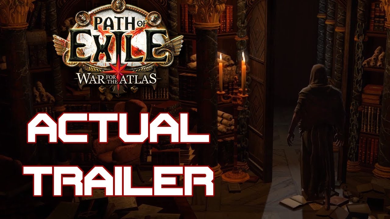 Path of Exile 3.1 - War for the Atlas ACTUAL Trailer