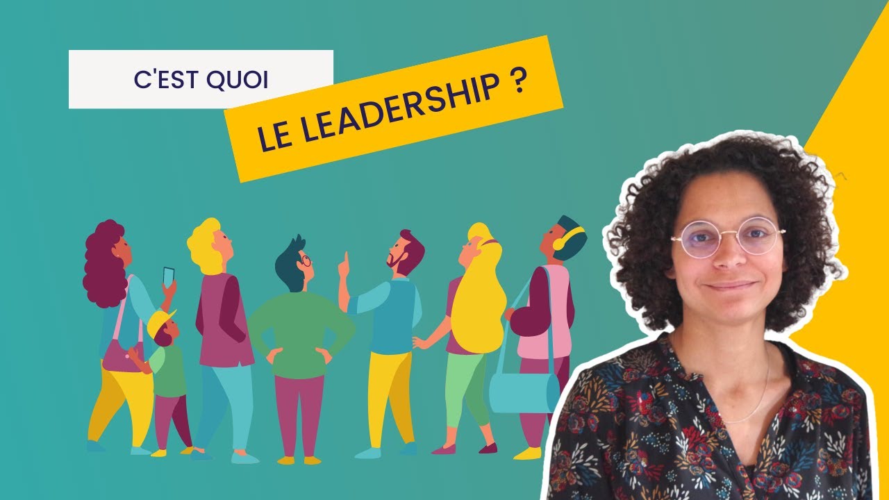 Pour vous, c’est quoi le leadership ?