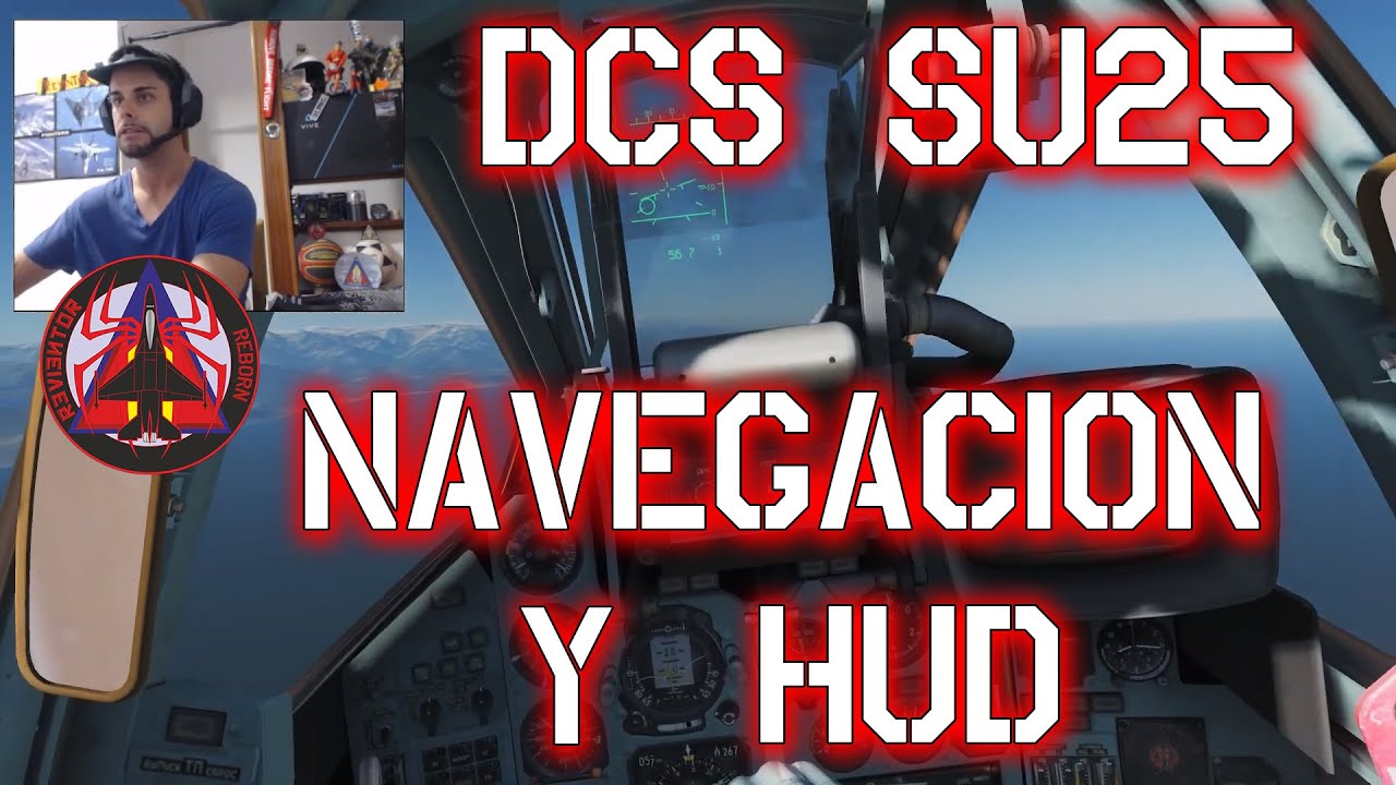 DCS SU25T - NAVEGACIÓN Y EXPLICACIÓN HUD TUTORIAL