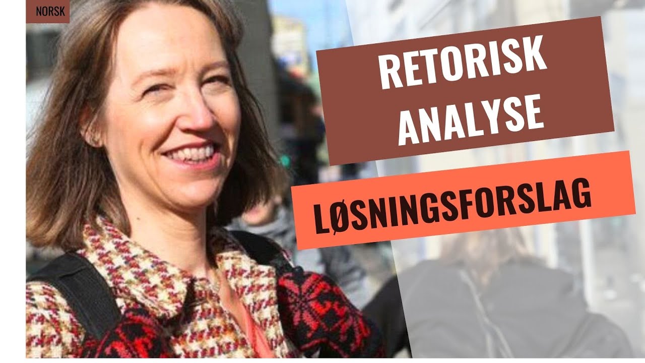 Hvordan skrive retorisk analyse? – Konkret eksempel fra VG1