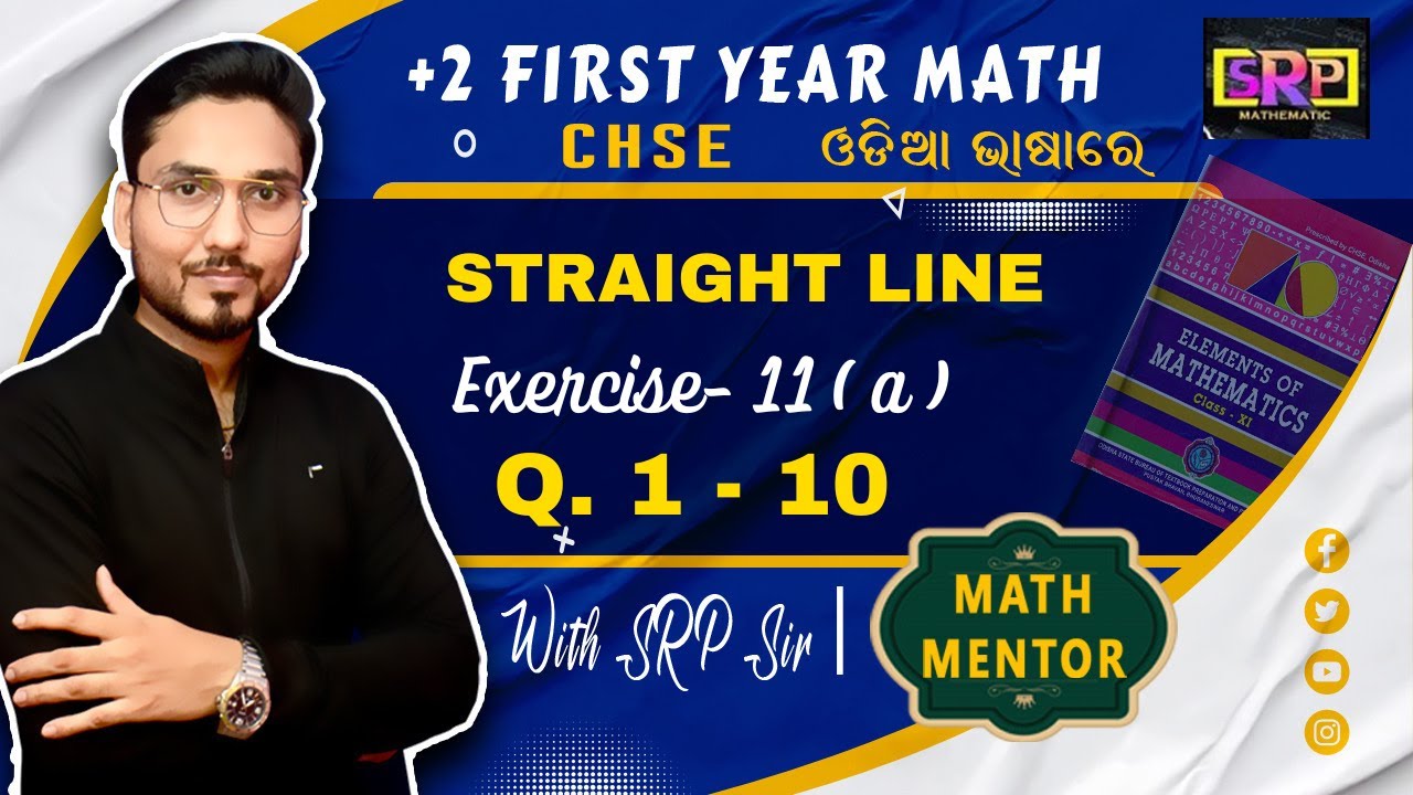 CLASS 11 | CHSE | ELEMENTS OF MATHEMATICS | STRAIGHT LINE | EXERCISE-11(a) | Q .1 - 10
