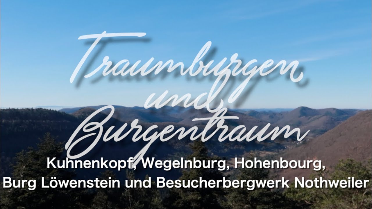 Wegelnburg, Hohenbourg, Löwenstein und Bergwerk Nothweiler | Wandern in der Pfalz und im Elsass