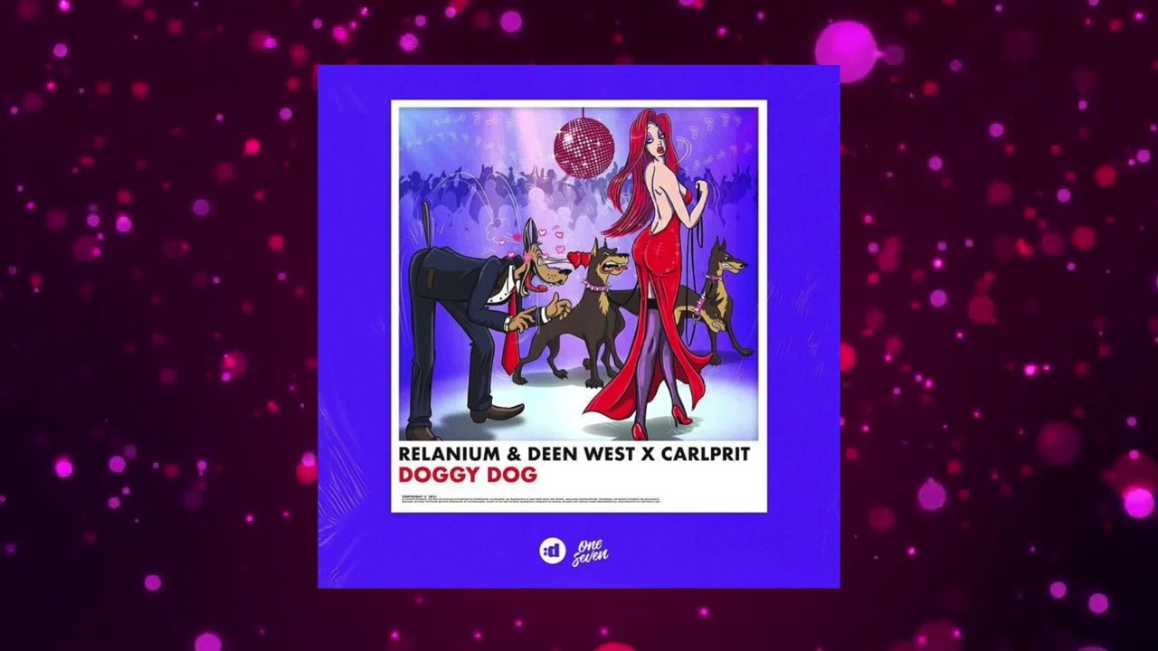 Doggy Dog - Relanium, Deen West, Carlprit  Music Video