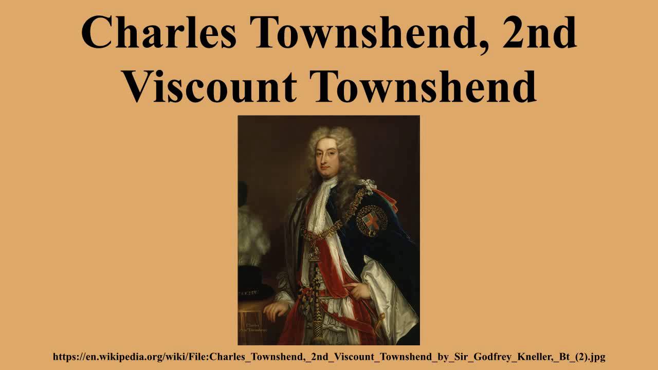 Charles Townshend, 2nd Viscount Townshend