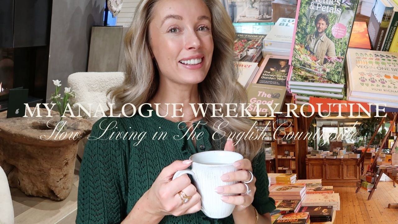 My Analogue Weekly Routine 🌿 Slow Living in the English Countryside