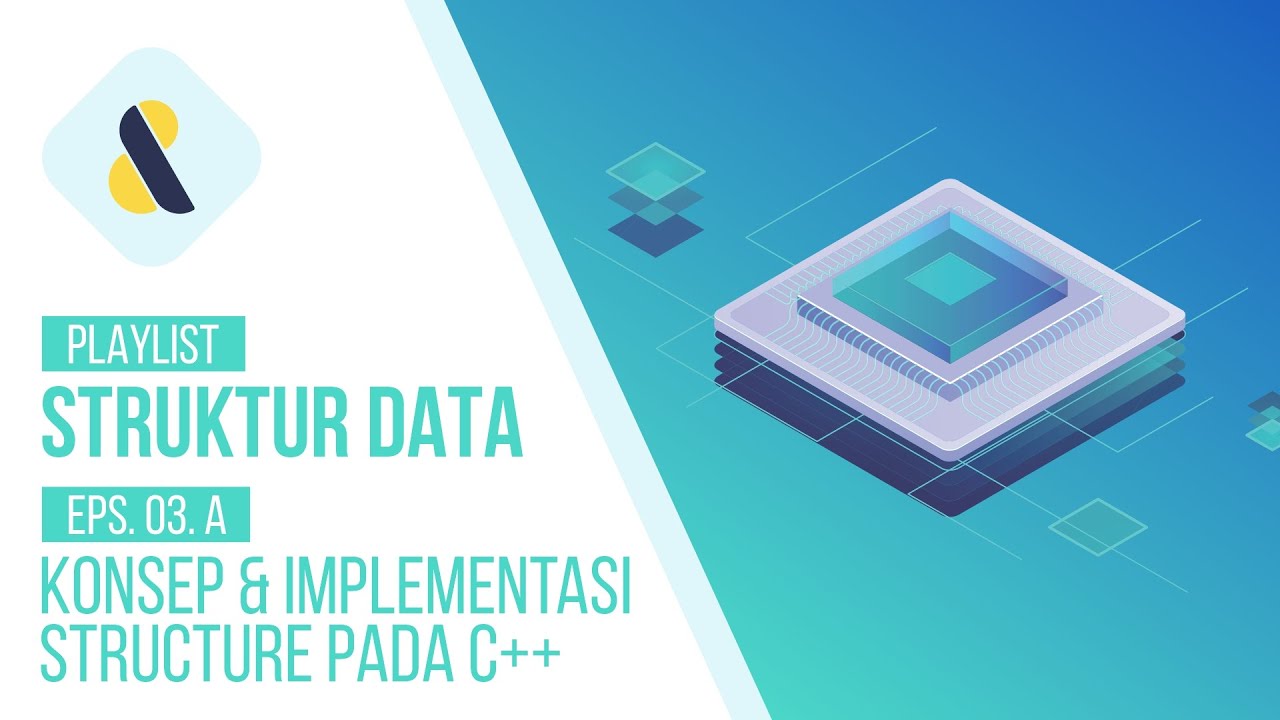 #3A Belajar Konsep dan Implementasi Structure di C++ | STRUKTUR DATA