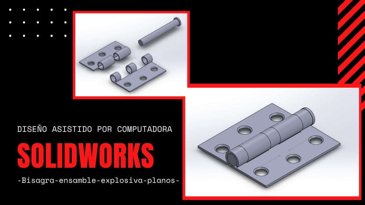 | Solidworks - Modelado de una bisagra | Ensamble | Explosiva | Planos |