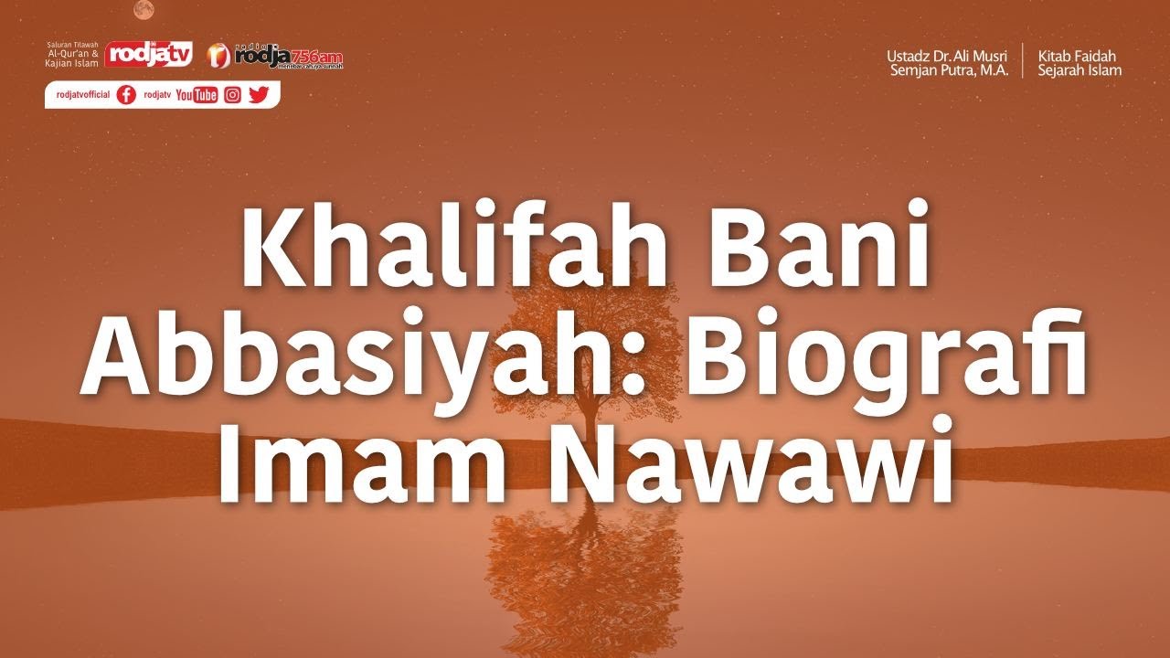 Biografi Imam Nawawi (Faidah Sejarah Islam) Ustadz Dr. Ali Musri Samjan Putra, M.A.