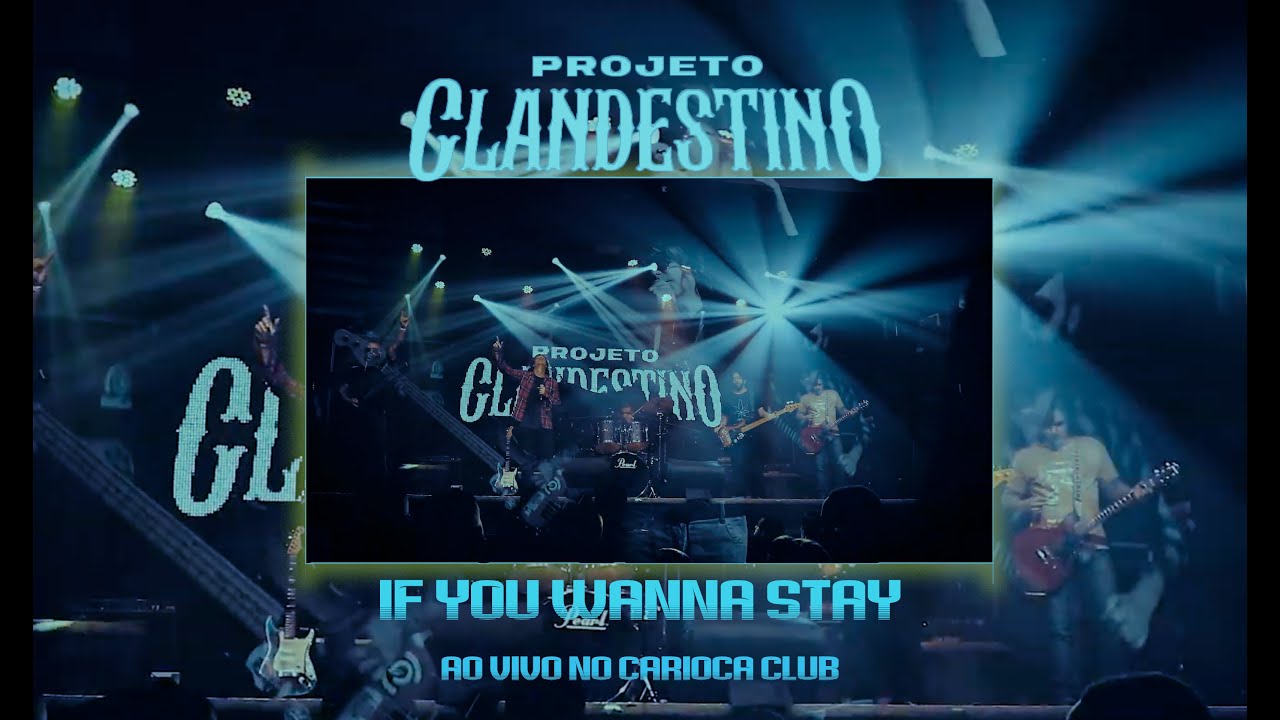 If You Wanna Stay Ao Vivo no Carioca Club