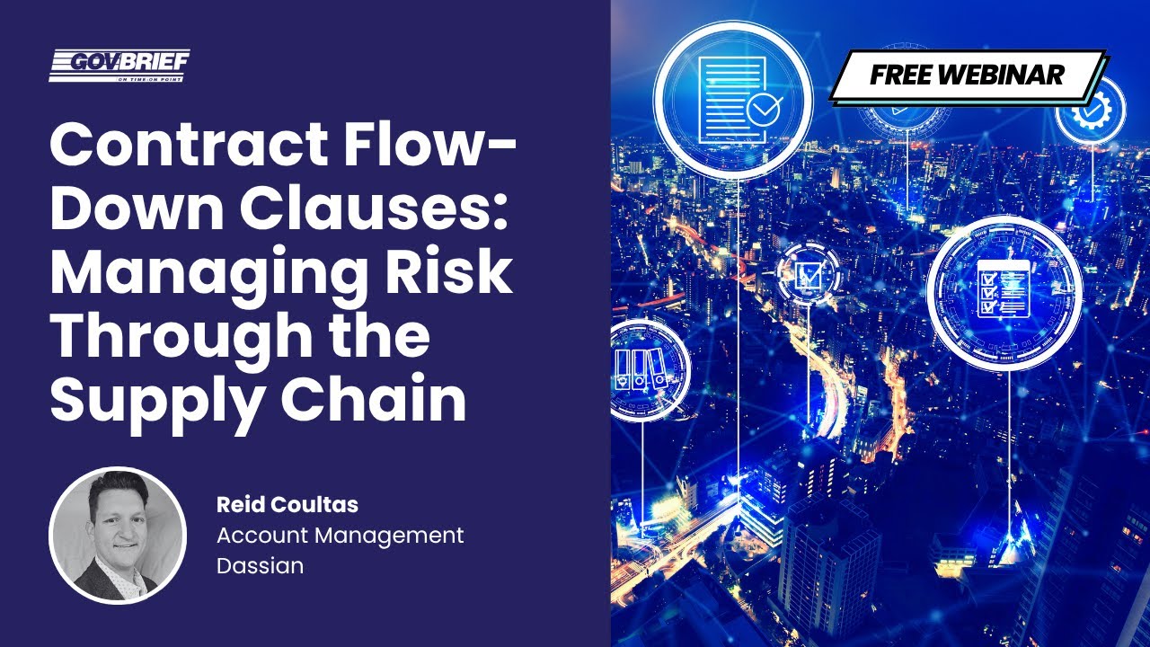 Free Briefing: Contract Flow Down Clauses: Managing Risk Throughout the Supply Chain