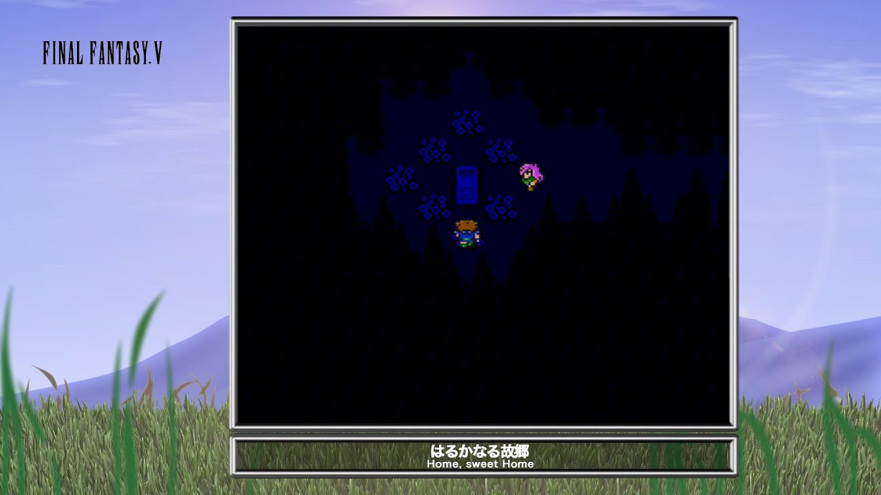 [Video Soundtrack] Home, Sweet Home [FINAL FANTASY V]