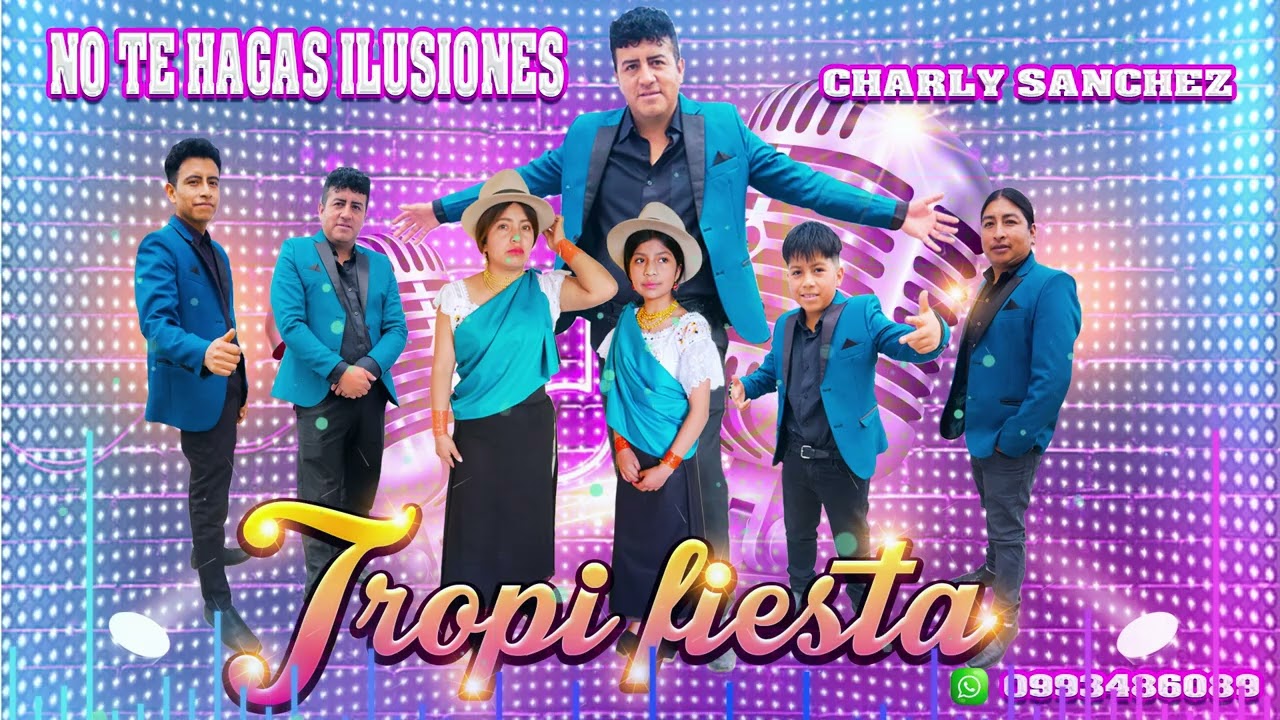 TROPIFIESTA NO TE HAGAS ILUSIONES