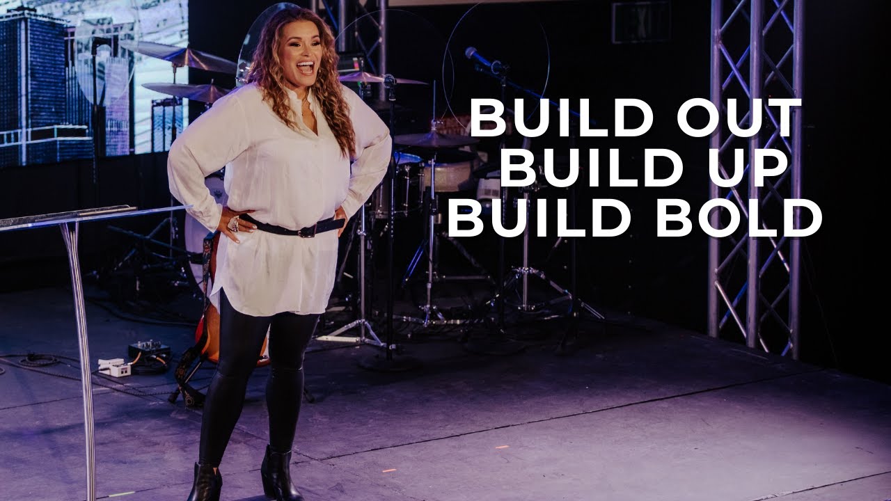 Build Out, Build Up, Build Bold || Unshaken Part 4  || Bianca Olthoff
