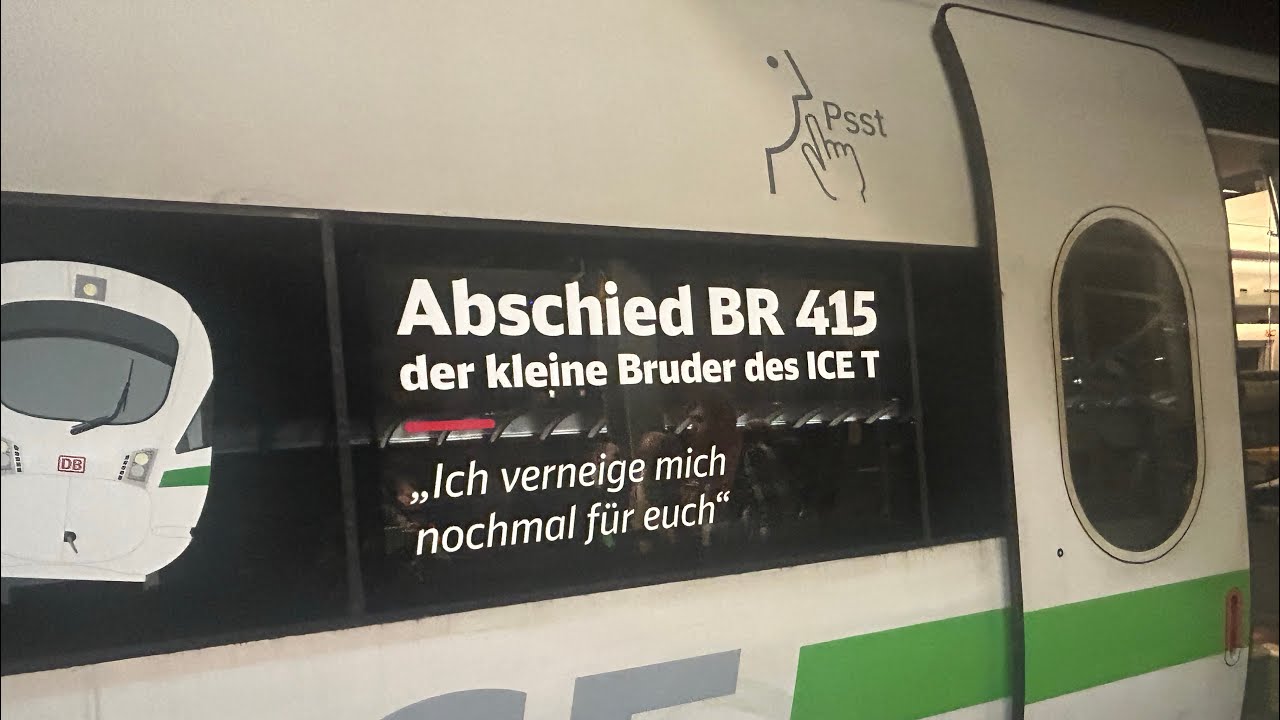 Say Goodbye/Au revoir/Auf Wiedersehen ICE-T BR415 (2005 - 2026) 