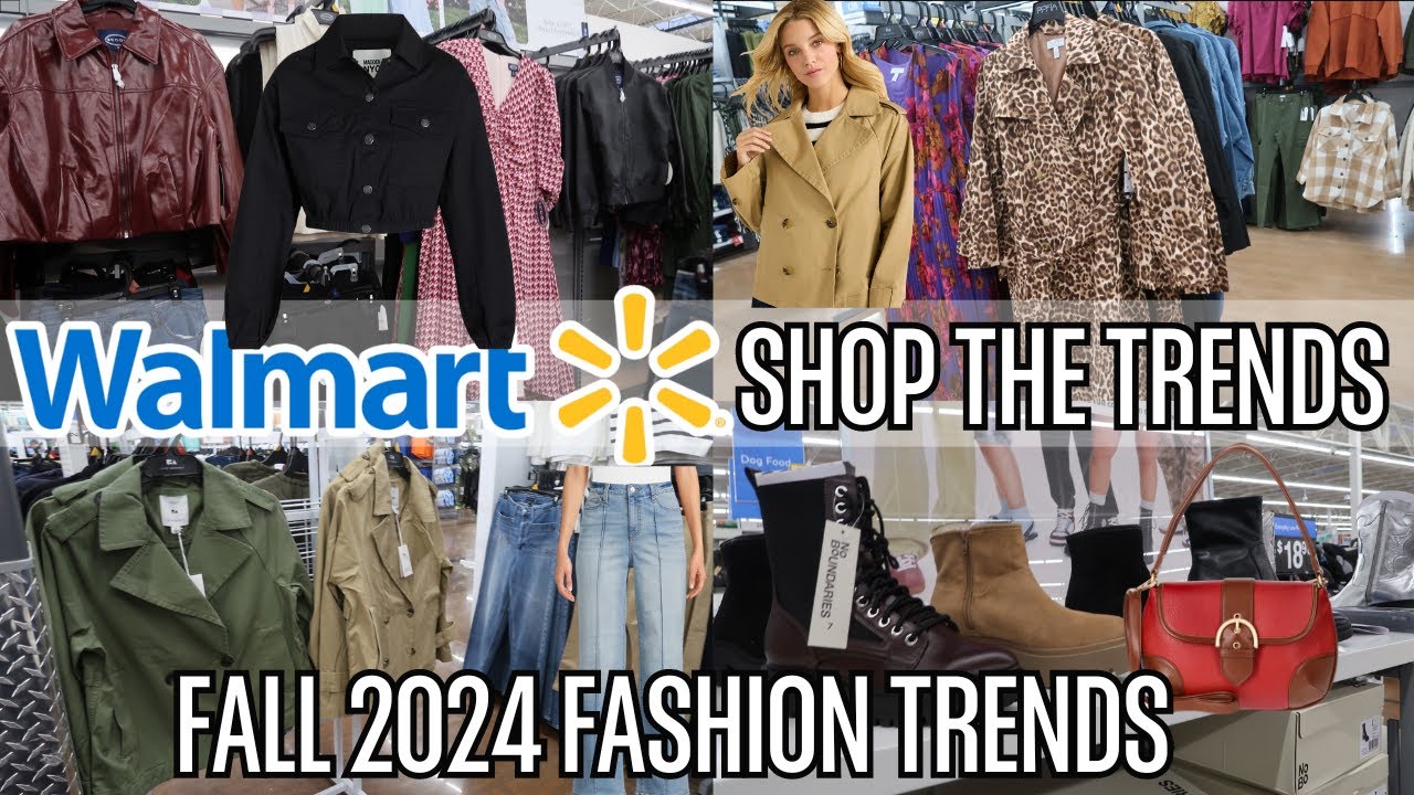 WALMART SHOP WITH ME FOR 2024 FASHION TRENDS | TOP  FASHION TRENDS FOR FALL 2024!