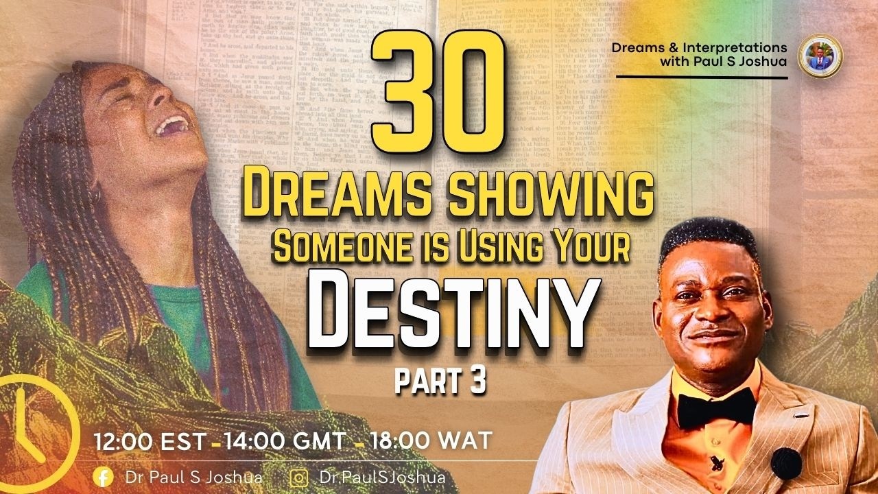 30 Dreams Showing Someone Is Using Your Destiny + Prophetic Prayers|EP 973| Live with Paul S. Joshua