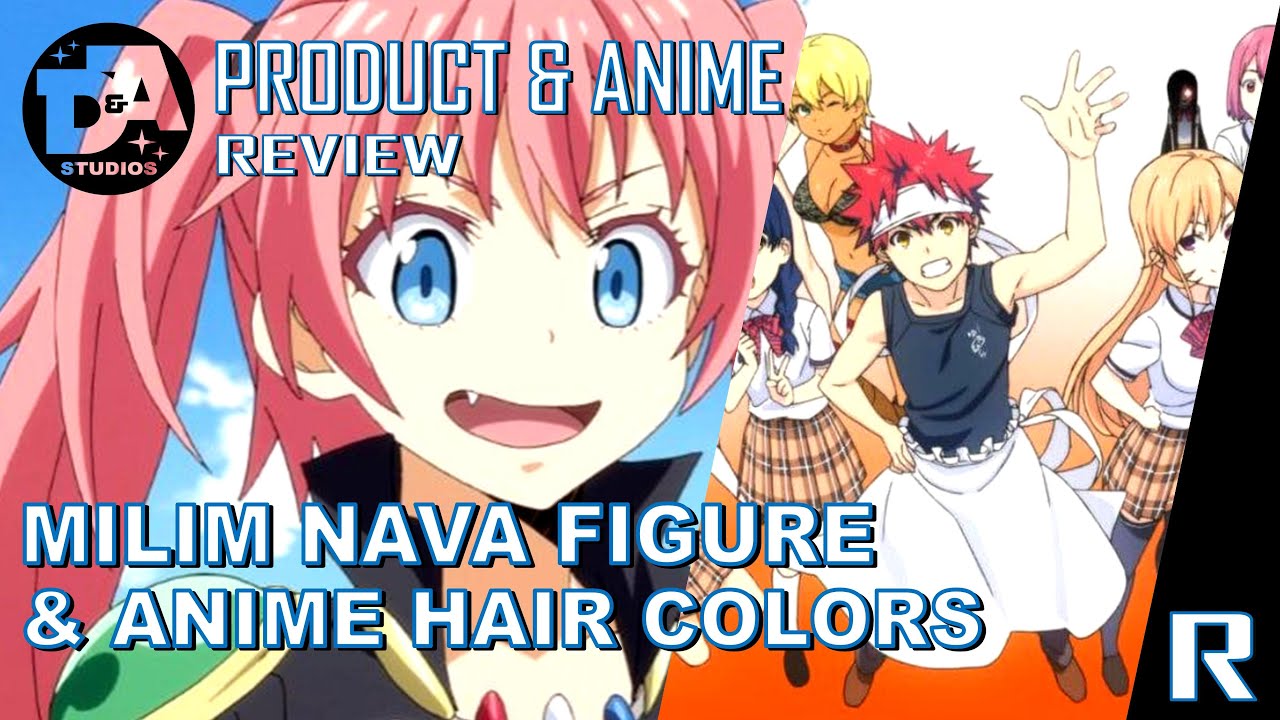 D&A Studios Product & Anime Review: Milim Figure & Anime Hair Colors