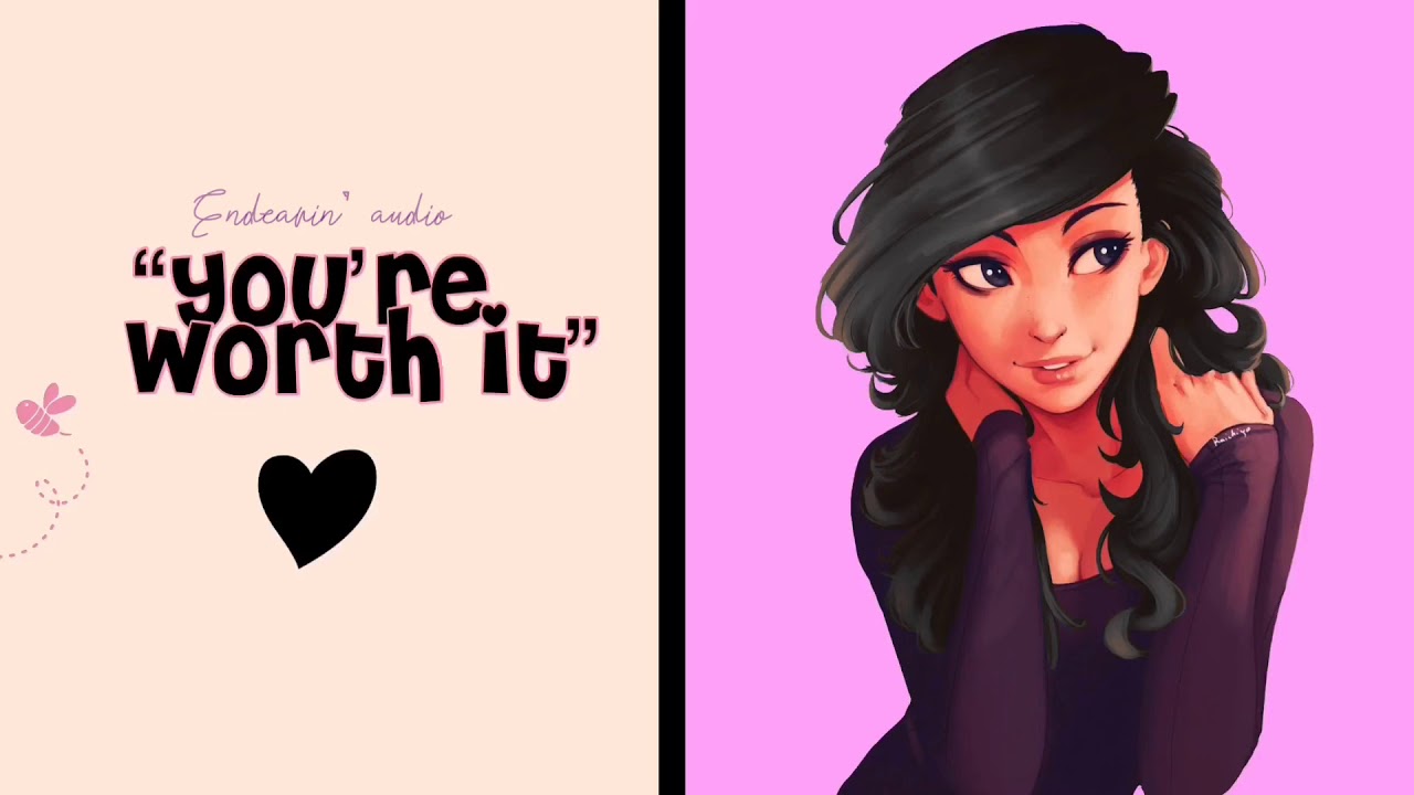 You Are Worth It (Girlfriend Role-play) (Comforting You) (Self love) (F4A)
