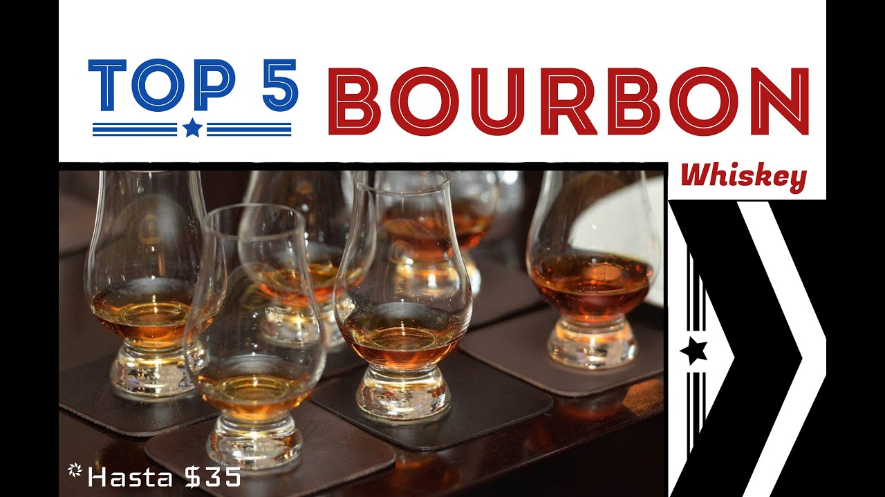 TOP 5: Los Mejores Bourbon Whiskeys (Hasta $35 usd)