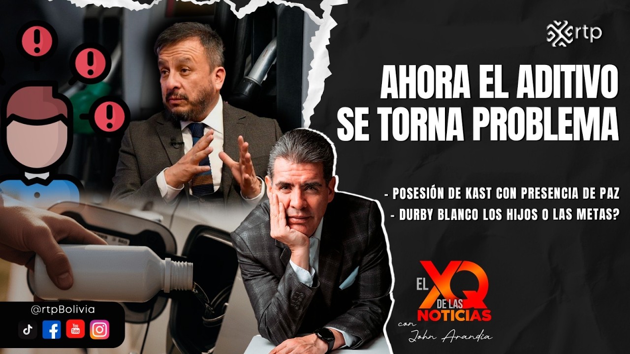 Ahora el aditivo se torna problema | El XQ de las noticias | 11-03-2026