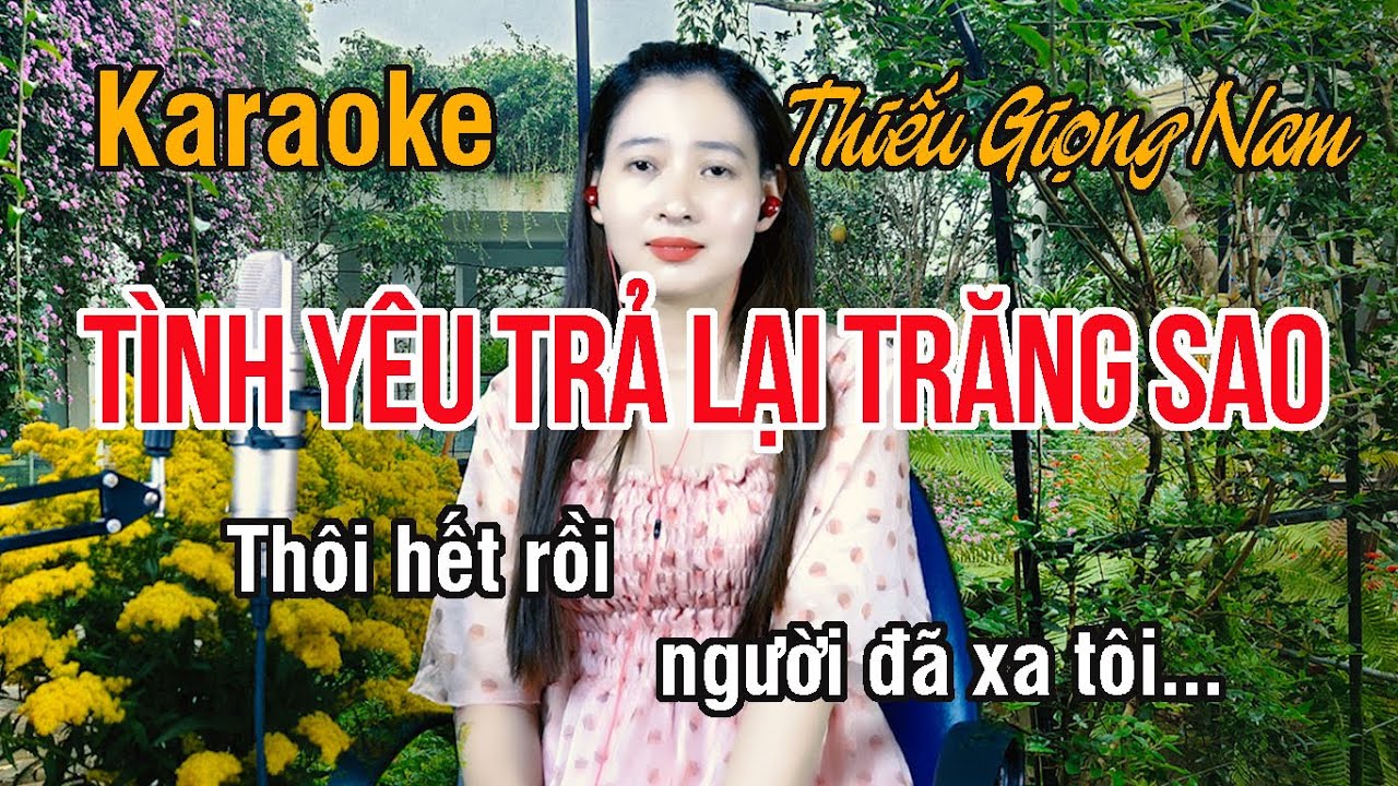 Tình Yêu Trả Lại Trăng Sao ✔ Karaoke Thiếu Giọng Nam ► Song Ca Với Ngọc Lan ❖ Thiết TV