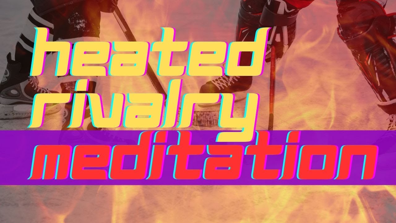 🏒 Heated Rivalry Meditation🔥