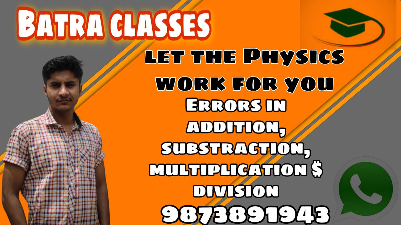 7)ERRORS IN ADDITION ,SUBTRACTION , MULTIPLICATION, DIVISION