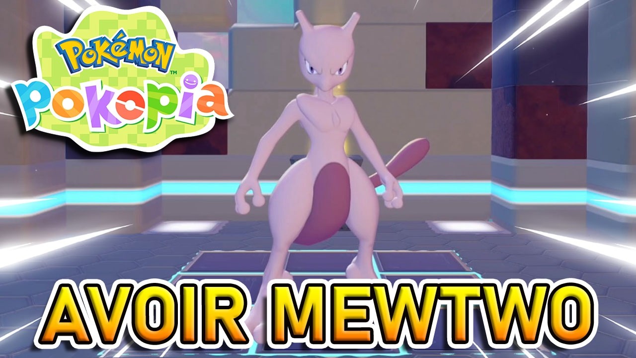 AVOIR MEWTWO | Pok&eacute;mon Pokopia