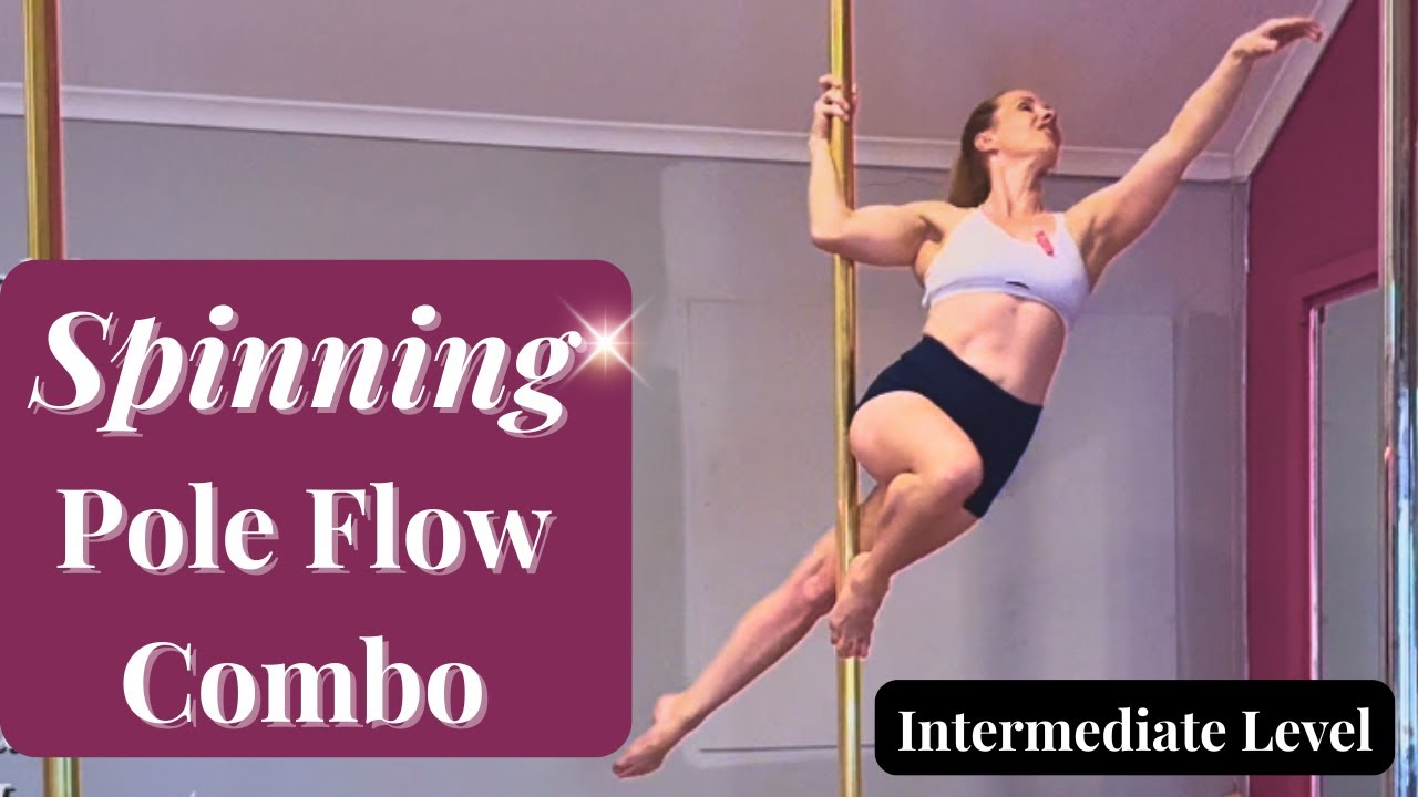 Flowing Spinning Pole Combo to Try | Intermediate Level with the Beautiful Nirvana Spin