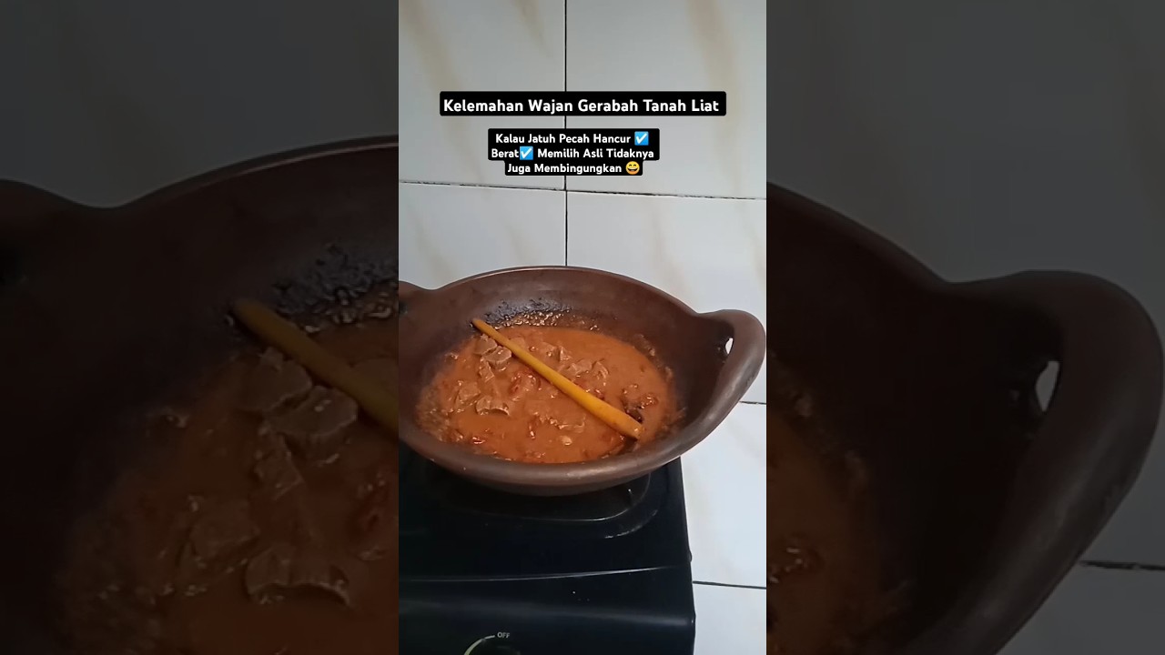 Kelemahan Wajan Gerabah Tanah Liat Berdasarkan Pengalaman WING SADAM 🤓