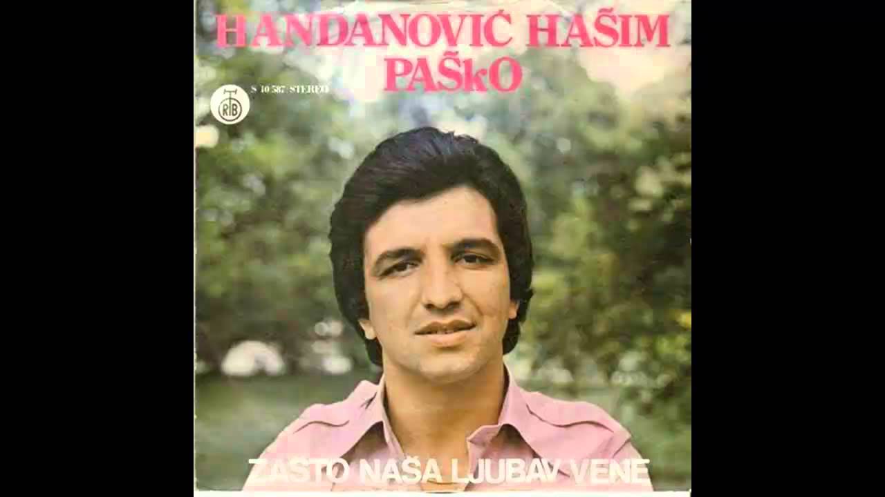 Hasim Handanovic Pasko - Mala moja dodji blize - (Audio 1978) HD