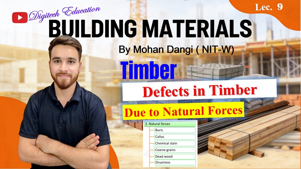 Defects in Timber Due to Natural Forces | Building Materials | Mohan Dangi | #B.techFirstyear