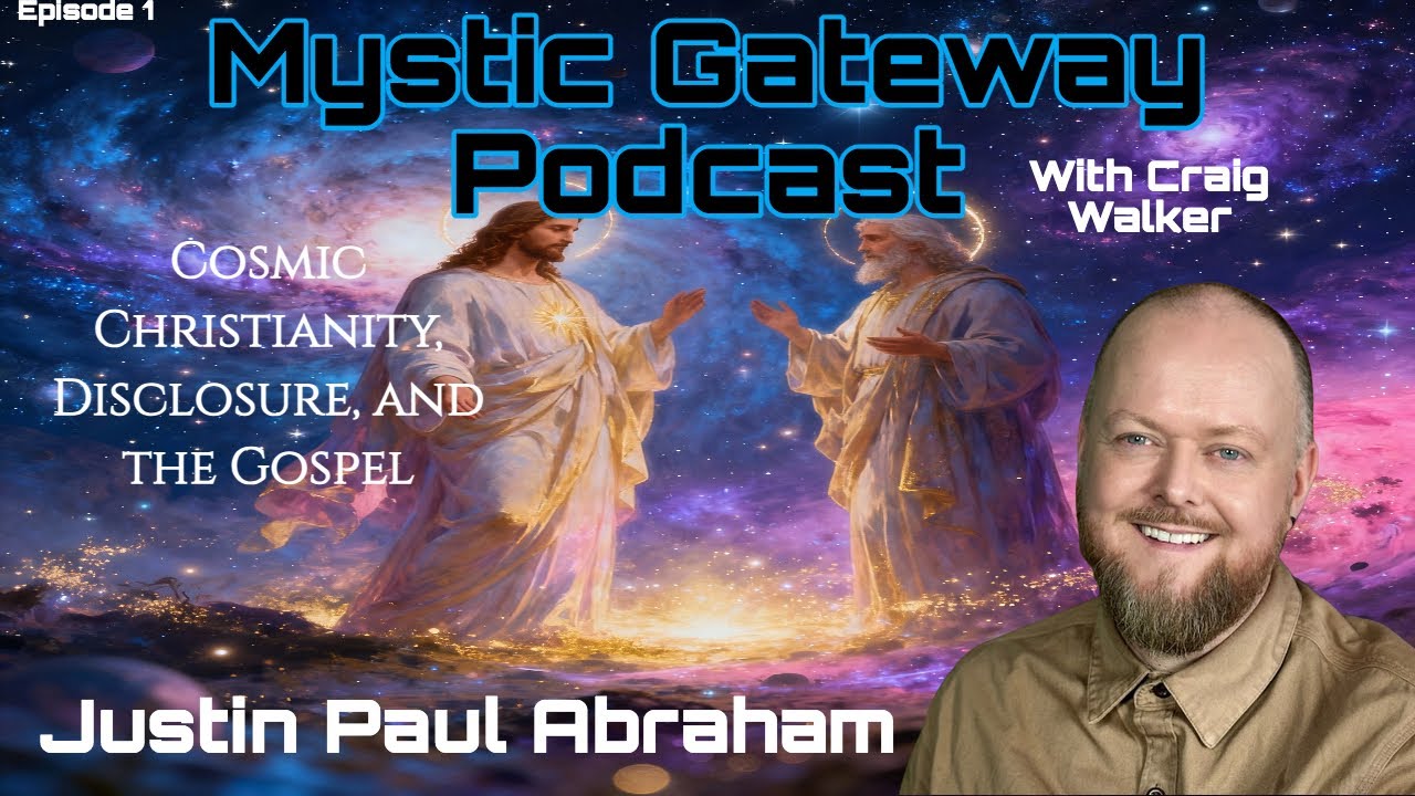 Cosmic Christianity, Disclosure and the Gospel with Justin Paul Abraham
