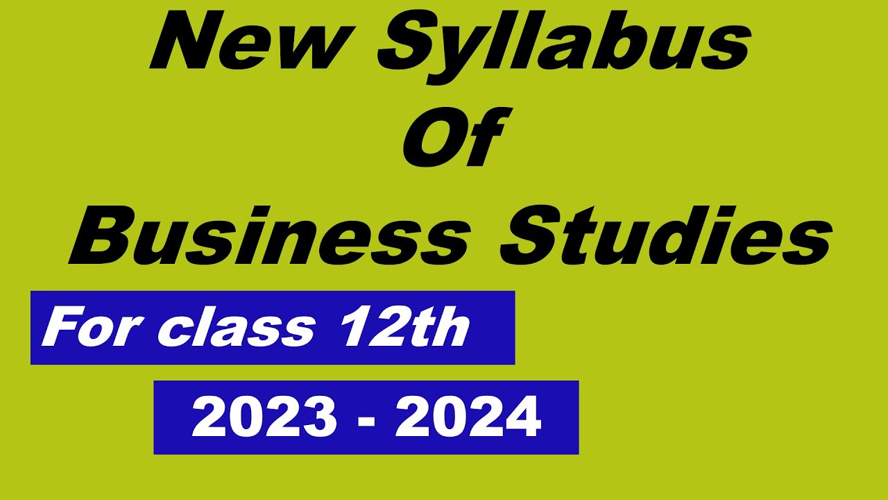 Class 12 Business Studies Syllabus 2023 -24 |  |#cbse_class |12 Class 12 CBSE syllabus