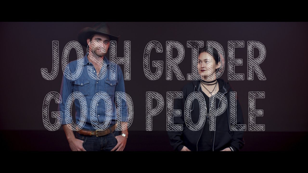 Josh Grider - Good People (Official Music Video) 4k