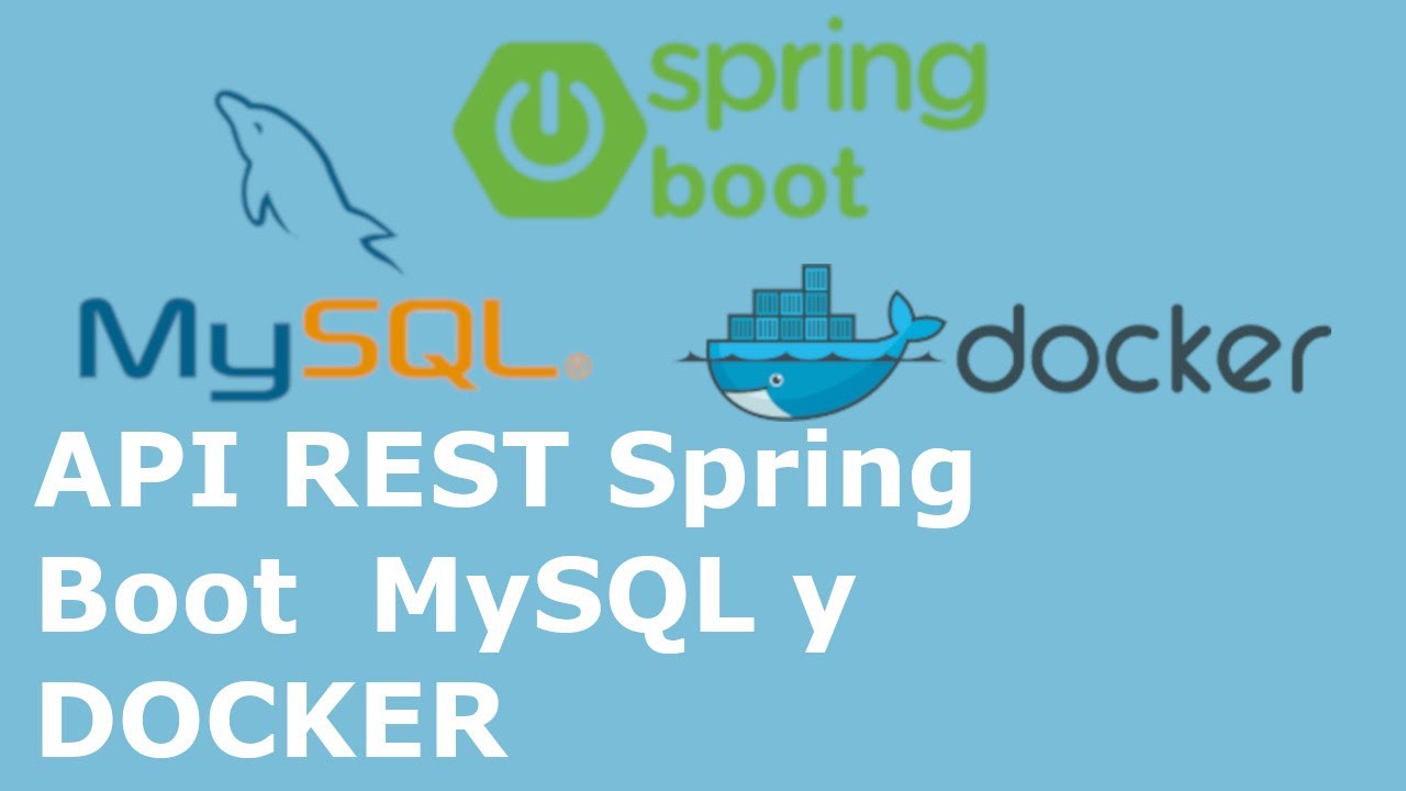 📌 Tutorial API REST con Spring Boot, MySQL y DOCKER, 2 contenedores – Ejemplo Paso a Paso 🚀