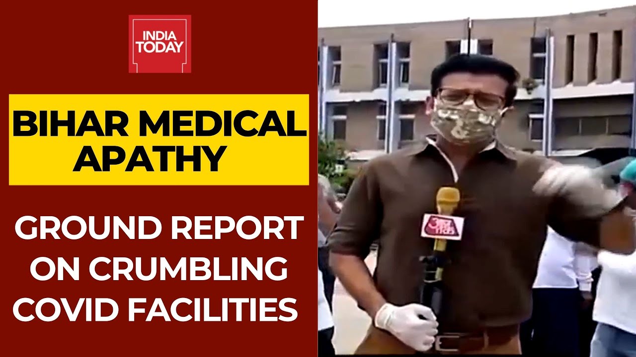 Apathy Kills Covid-19 Patient; Bihar's Crumbling Health Infrastructure Exposed | Ground Report