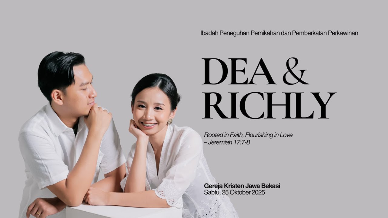 Ibadah Peneguhan Pernikahan & Pemberkatan Perkawinan Dea & Richly &bull; 25 October 2025
