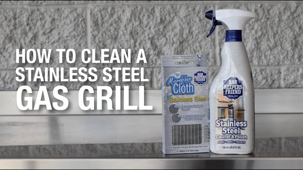 How to Clean a Stainless Steel Gas Grill | Bar Keepers Friend